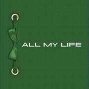 All My Life cover image