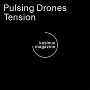 Pulsing Drones Tension cover image