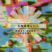 Snarl! - Post Punk Promo cover image