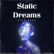 Static Dreams cover image