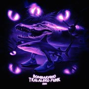 Bombardino Tralalero Funk cover image