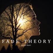 Fade Theory cover image