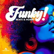 Funky! - Beats & Horns cover image