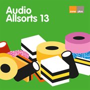 Audio Allsorts 13 cover image