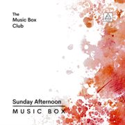 Sunday Afternoon Music Box cover image