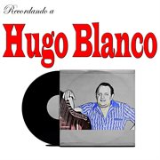 Recordando A Hugo Blanco cover image