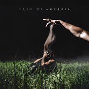 Feed Me Amnesia cover image