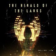 The Herald Of The Larks cover image