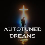 Autotuned Dreams cover image