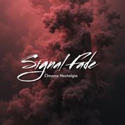 Signal Fade cover image
