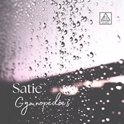 Satie: Gymnopédies : Gymnopédies cover image