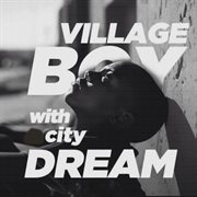 Village Boy With City Dream cover image
