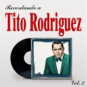 Recordando A Tito Rodriguez, Vol. 2 cover image