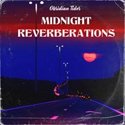 Midnight Reverberations cover image