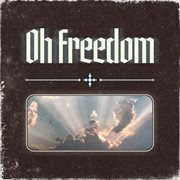 Oh Freedom cover image