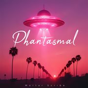 Phantasmal cover image