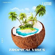 Tropical Vibes cover image