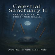 Celestial Sanctuary Ii: Reflections Of The Inner Realm cover image