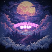 Moonlight Drip cover image