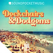 Deckchairs & Dodgems cover image