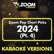 Zoom Pop Chart Picks 2024, Pt. 4 cover image