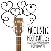 Acoustic Guitar Renditions Of Demi Lovato cover image