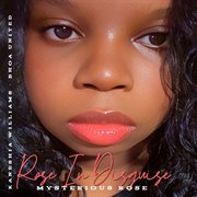 Rose In Disguise cover image