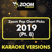 Zoom Pop Chart Picks 2019, Pt. 8 cover image