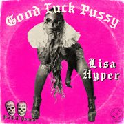 Good Luck Pussy cover image