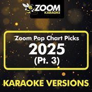Zoom Pop Chart Picks 2025, Pt. 3 cover image