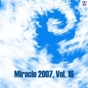 Miracle 2007, Vol. 16 cover image