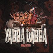 Yabba Dabba cover image