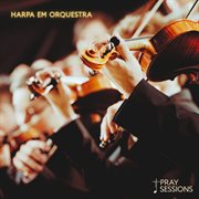 Harpa Em Orquestra, Vol. 1 cover image