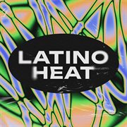 Latino Heat cover image