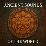 Ancient Sounds Of The World cover image