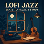 Lofi Jazz Beats To Relax & Study cover image