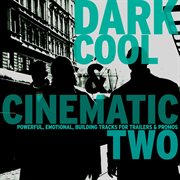 Dark, Cool & Cinematic 2 cover image