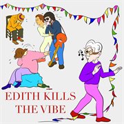 Edith Kills The Vibe cover image