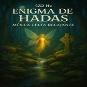 Enigma De Hadas Musica Celta Relajante cover image