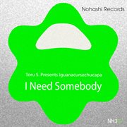 I Need Somebody cover image