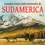 Grandes Exitos Instrumentales De Sudamerica, Vol. 3 cover image