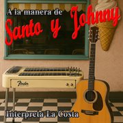A La Manera De Santo Y Johnny cover image