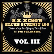 B.B. King's Blues Summit 100, Vol. Iii cover image