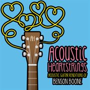 Acoustic Guitar Renditions Of Benson Boone cover image