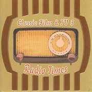 Classic Film And Tv 3: Radio Times cover image