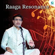 Raaga Resonance cover image