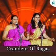 Grandeur Of Ragas
