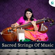 Sacred Strings Of Music cover image