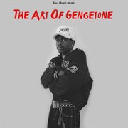 The Art Of Gengetone cover image