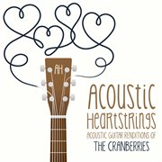 Acoustic Guitar Renditions Of The Cranberries cover image